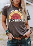 You Are My Sunshine Tee